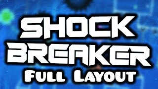 Shock Breaker (Upcoming Extreme Demon) by Spectex and more | Full Layout | Geometry Dash screenshot 3