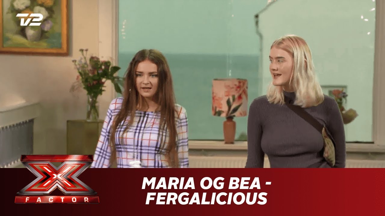 Maria Og Bea Synger Fergalicious Fergie Bootcamp X Factor 2019 Tv 2 Youtube