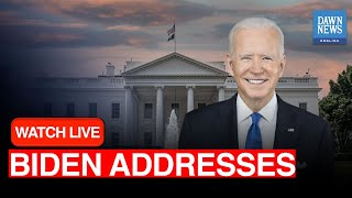 🔴LIVE: US President Joe Biden Addresses | DAWN News English