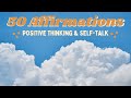 50 Affirmations To Boost Positive Thinking 💡