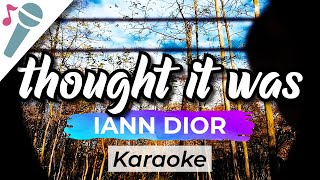 iann dior - thought it was - Karaoke Instrumental (Acoustic)