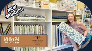 Details Fresh & Fab Fridays New Fabrics July 3rd Guide