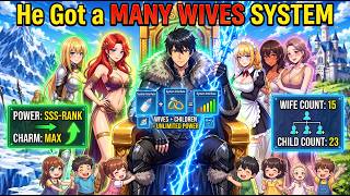 He Got a MANY WIVES SYSTEM—Every Wife and Child Makes Him Stronger! screenshot 2