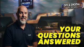 Answering Your Model Railroad Questions!