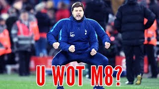 POCHETTINO LOSES COUNT OF KANES GOAL TALLY | U WOT M8?