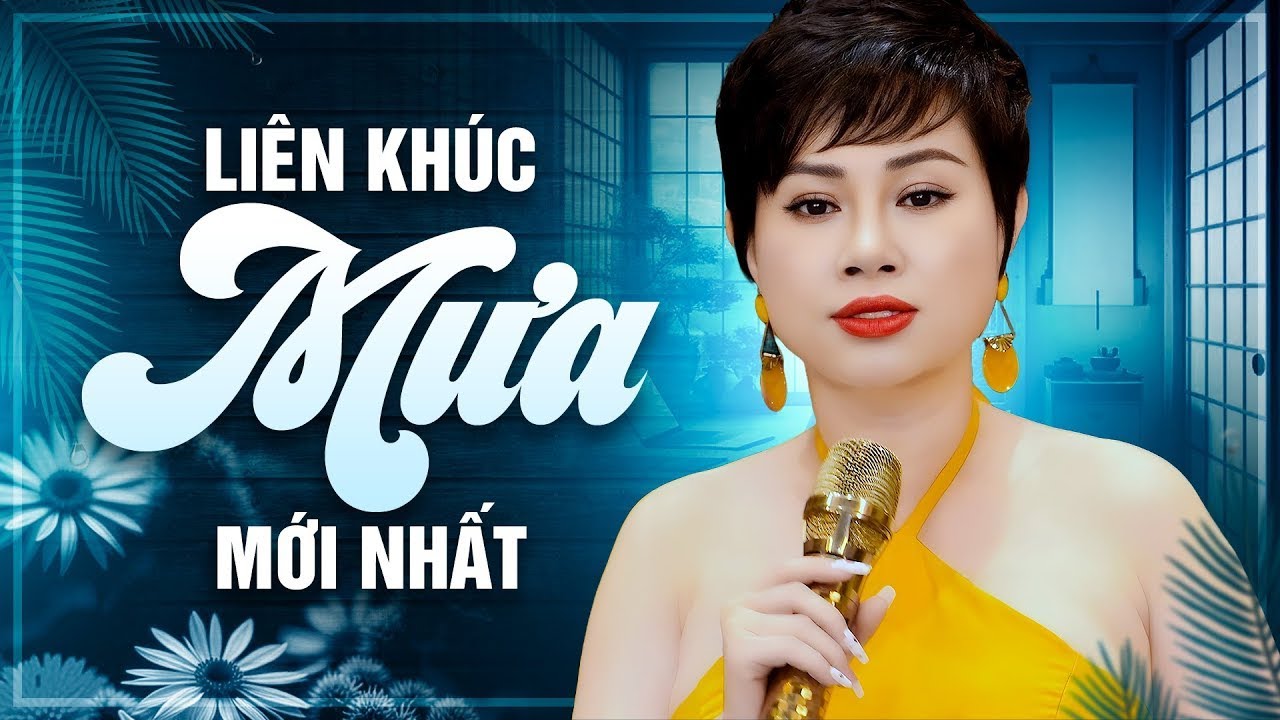 Liên Khúc Mưa Bụi & Chuyện Ba Mùa Mưa - Mỹ Linh - Mưa bụi giăng mờ gác nhỏ ngày xưa