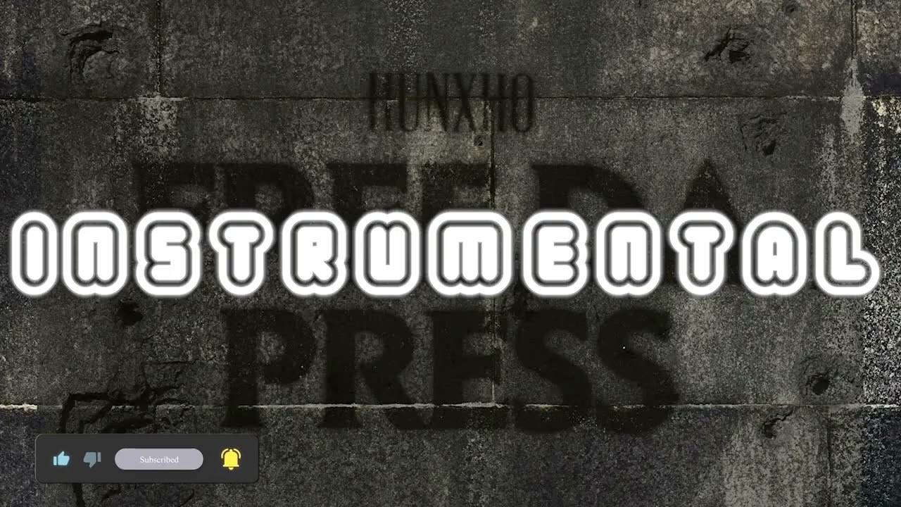 Hunxho - Free Da Press (Instrumental)