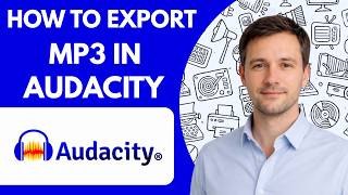 How to Export MP3 in Audacity Full Guide 2026