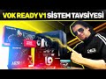 VOK READY V1 SİSTEM TAVSİYESİ (KAMPANYALI STOK TÜKENMİŞTİR)
