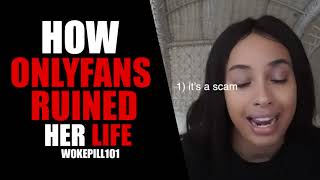 How OnlyFans Ruined Her Life
