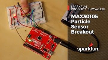 SparkFun MAX30105 Particle Sensor Breakout