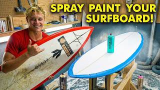 How To Spray Paint Your Surfboard (Less Than $20)