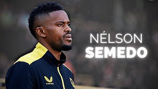 Nélson Semedo - Season Highlights | 2023