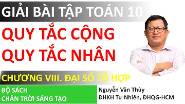Giải bài tập Toán 10 | Quy Tắc Cộng, Quy Tắc Nhân | Chân Trời Sáng Tạo | Chương 8-Bài 1