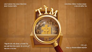 Chương Trình Thánh Nhạc Chia Sẻ Niềm Tin - Diễn giả: MS. Phan Minh Nghĩa