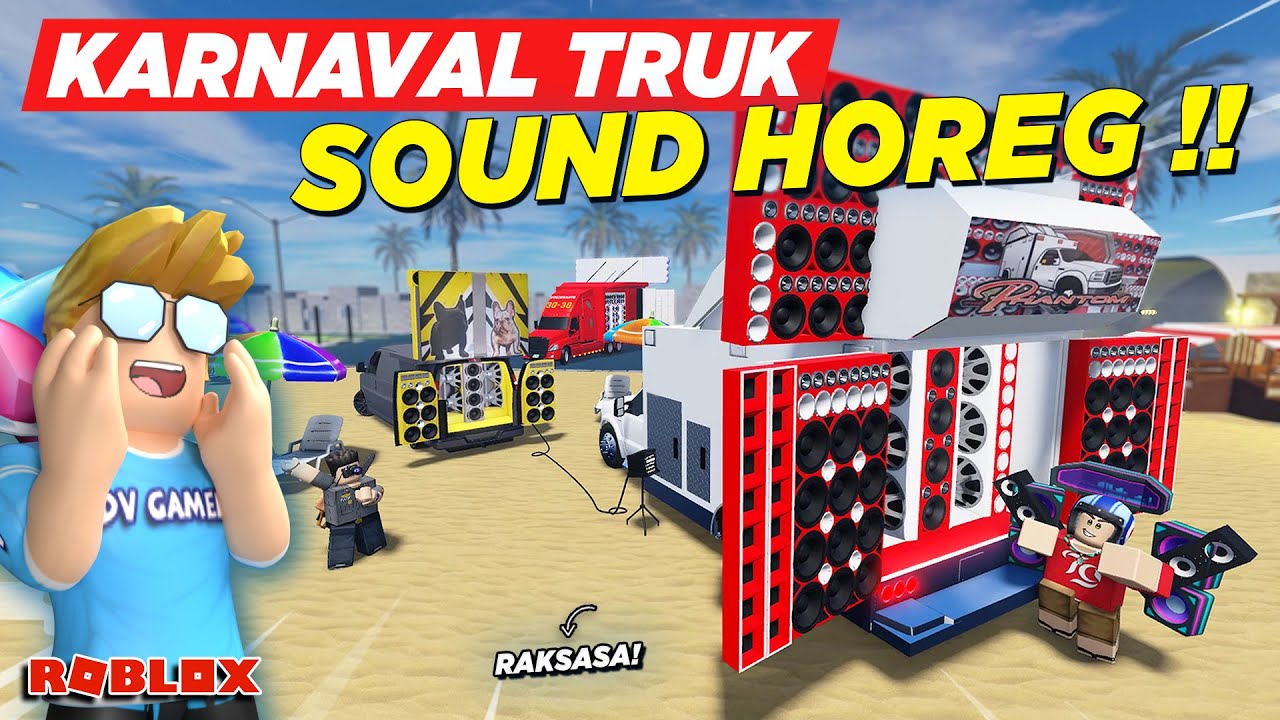KONVOI KARNAVAL SOUND HOREG NAIK TRUK RAKSASA MALAH TRAGEDI !! ROLEPLAY TRUK INDONESIA - Roblox