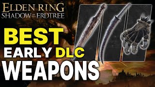 Elden Ring: Best DLC Weapons You Dont Want to Miss! (Beginners Guide)