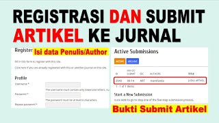CARA REGISTRASI DAN SUBMIT ARTIKEL KE JURNAL - OJS 2