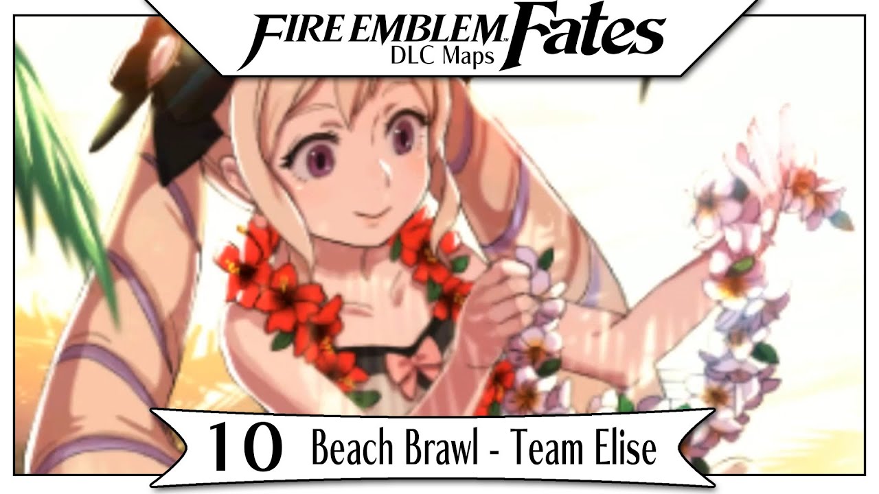 Fire Emblem Fates DLC - Xenologue 10 | Beach Brawl - Team Elise!  [English Walkthrough]