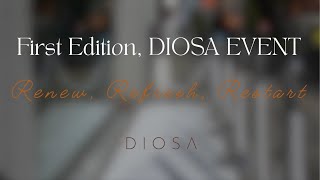DIOSA EVENT - Renew, Refresh, Restart - First Edition