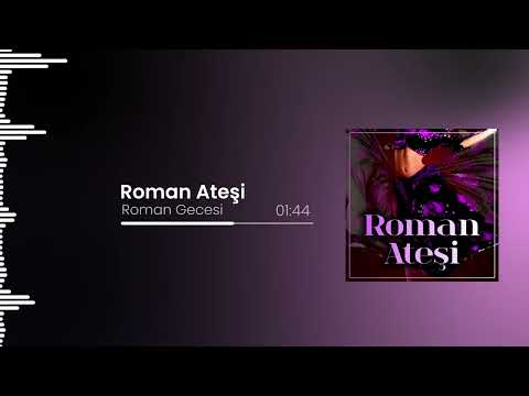 Roman Gecesi - Roman Ateşi