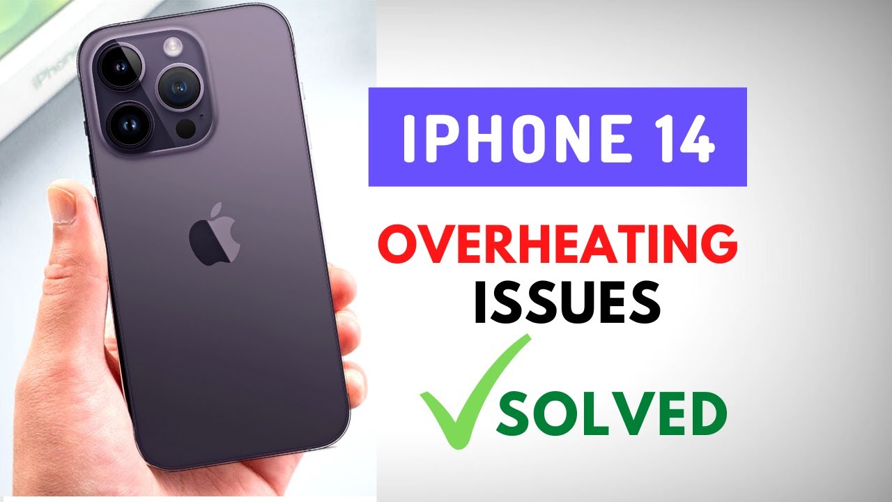 Does the iPhone 14 get hot?