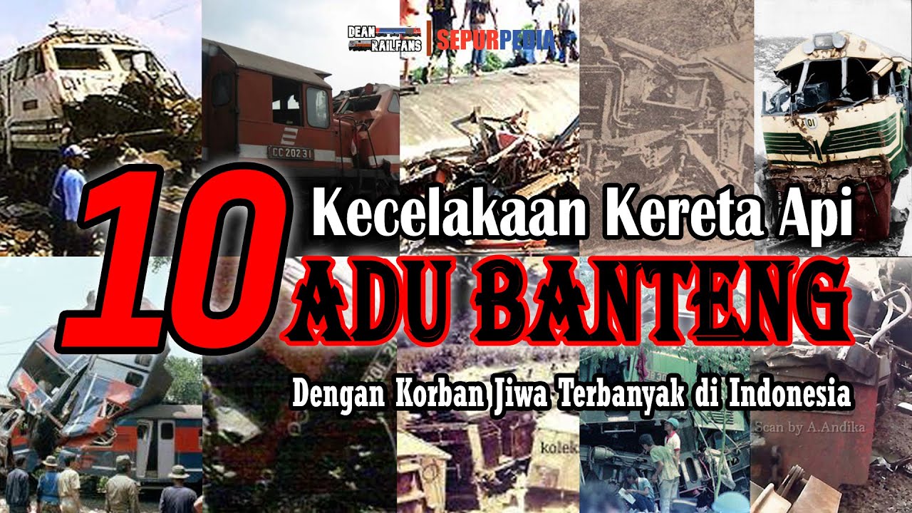 10 TABRAKAN KERETA API ADU BANTENG TERPARAH di INDONESIA | Dean Sepurpedia 013