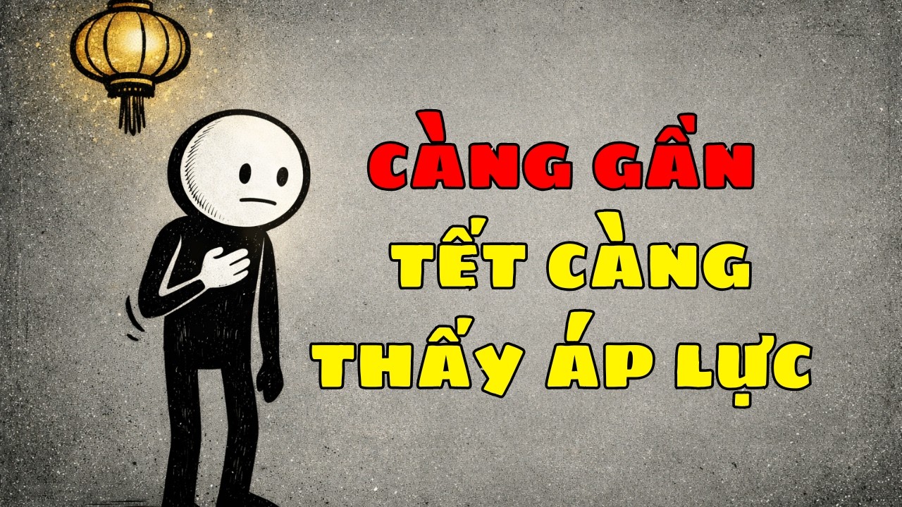 Vì Sao Càng Gần Tết, Bạn Càng Thấy Áp Lực Dù Chưa Ai Nói Gì?