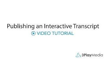 How to Publish an Interactive Transcript