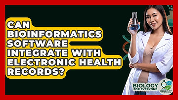 Can Bioinformatics Software Integrate With Electronic Health Records? - Biology For Everyone