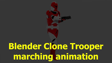 Blender Clone Trooper marching animation