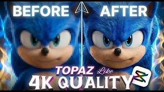 3 Ways to Get TOPAZ AI Quality in CapCut! 🤯✨ | No Topaz Needed