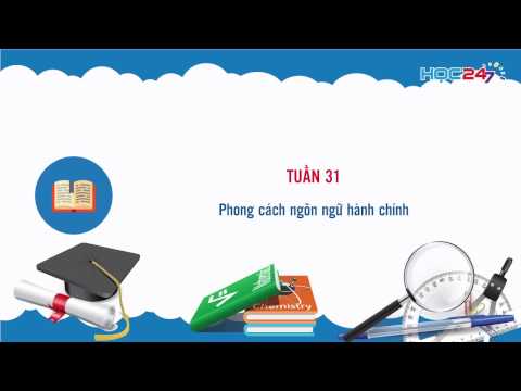 Video [Văn 12] Tuần 31: Phong cách ngôn ngữ hành chính - youtube