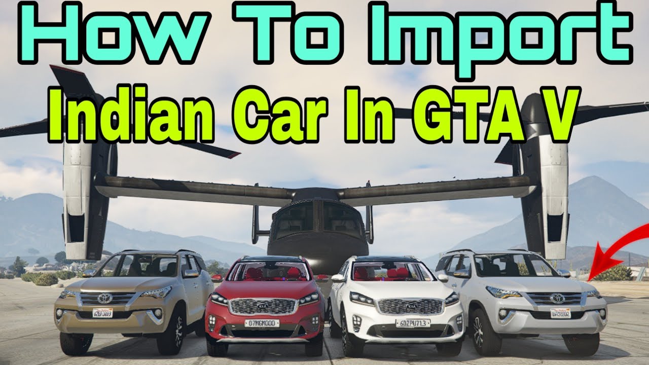 GTA 5 How To Import Indian Car In GTA V Hindi Fortuner And Kia