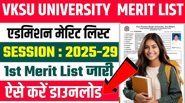 VKSU UG 1st Merit List 2025 : VKSU UG First Merit List 2025. VKSU ADDMISSION 2025-29 1st MERIT LIST