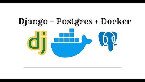 Configurando Django, PostgreSQL e Docker Compose para Desenvolvimento
