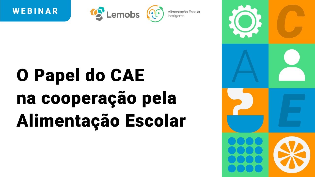 O Papel do CAE na Cooperação pela Alimentação Escolar