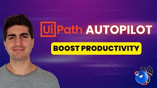 UiPath Autopilot - Boost Dev Productivity with AI