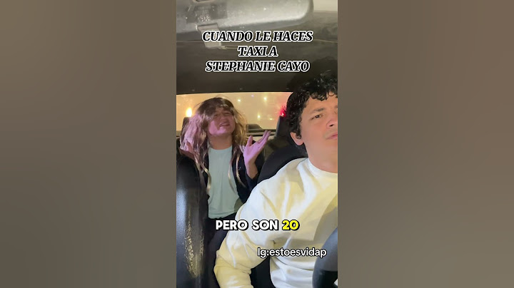 Cuando le haces taxi a stephanie cayo