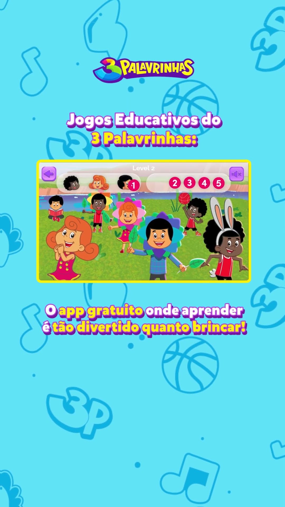 O aplicativo de Jogos do 3 Palavrinhas é diversão garantida!