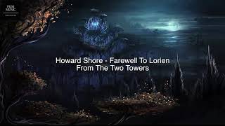 Howard Shore - Farewell To Lorien (The Two Towers OST)