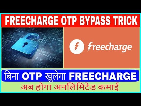 Freecharge Otp Bypass Trick | Bina Otp Freecharge ko login korke Hoga Unlimited Kamai