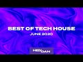 Tech House Mix - Best of June 2020 | John Summit, Cuartero, Rebuke, Kreature, Alex Preston & more