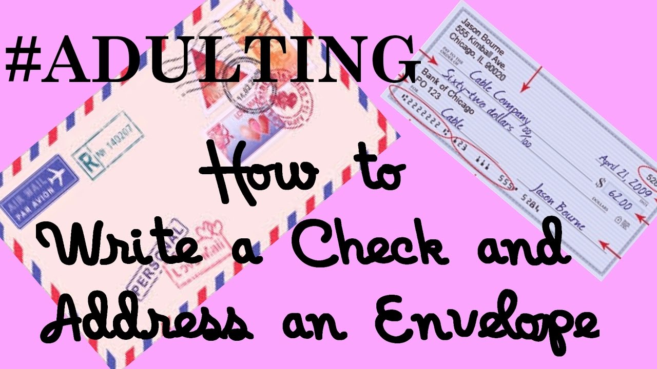 #ADULTING How to Write a Check and Address and Envelope - YouTube