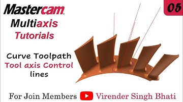 Tool axis control - Line -  @VirenderSinghBhati- Mastercam Multiaxis Programming