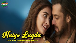 Naiyo Lagda - Lirik dan Terjemahan Indonesia - Kisi Ka Bhai Kisi Ki Jaan - Salman Khan