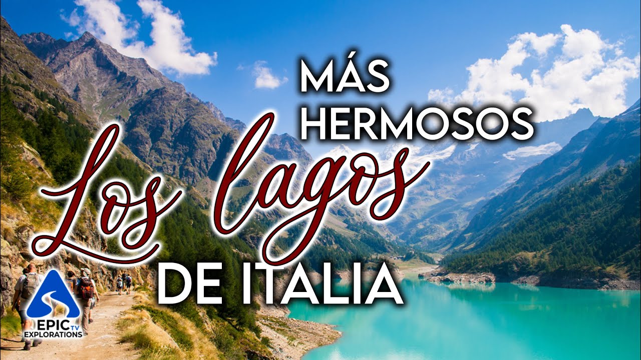 Los Lagos Más Hermosos de Italia para Visitar y Explorar | Guía de Viaje en 4K