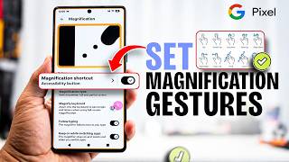 How to Set Magnification Gestures on Pixel How to Set Magnification Gestures on Pixel