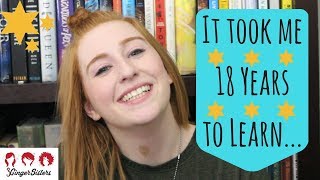 18 Things It Took Me 18 Years to Learn // 3 Ginger Sisters