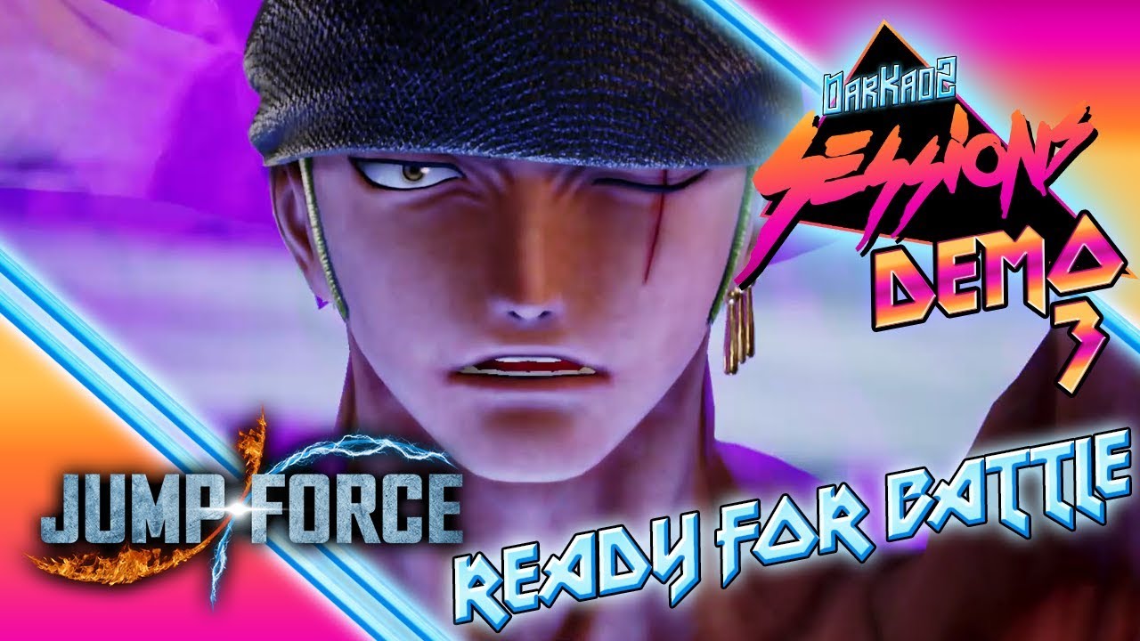 JUMP FORCE / READY FOR BATTLE / DEMO SESSIONS 3